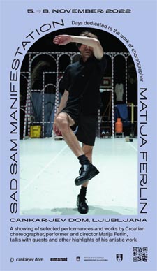 Sad Sam Manifestacija, Dani posvećeni autorskom opusu Marije Ferlina, Cankarjev dom, Ljubljana, 5. – 8. studenoga 2022.