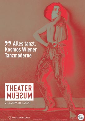 Plakat izložbe Alles tanzt. Kosmos Wiener Tanzmoderne / Everybody dances. The Cosmos of Viennese Dance Modernism (na plakatu je fotografija Gertrud Kraus iz predstave Wodka iz 1924.)