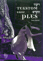 ada Wiesler, Tekstom kroz ples / Židovskim plesom prema povijesti i tradiciji